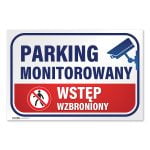 Tabliczka Parking monitorowany wstęp wzbroniony