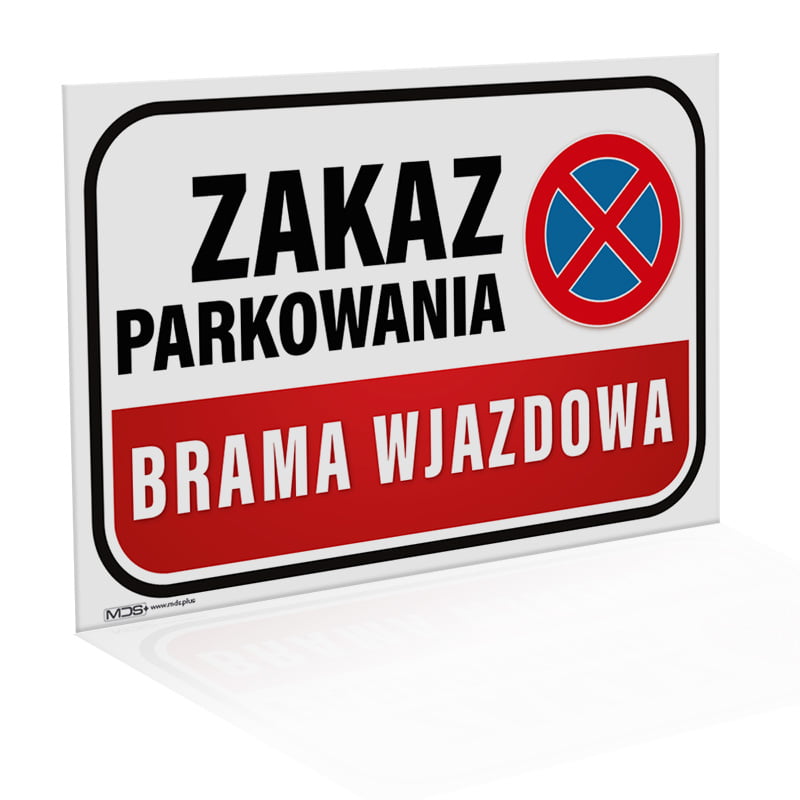 tabliczka zakaz parkowania brama wjazdowa