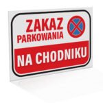 Tabliczka Zakaz Parkowania na Chodniku
