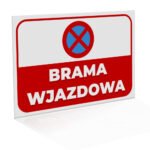 Tabliczka Zakaz Parkowania - Brama wjazdowa