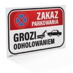 Tabliczka - Zakaz parkowania Grozi odholowaniem