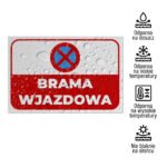 Tabliczka Zakaz Parkowania - Brama wjazdowa - obrazek 5