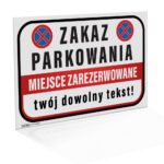 ZAKAZ PARKOWANIA MIEJSCE ZAREZERWOWANE