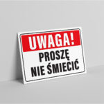 Tabliczka -UWAGA Proszę nie śmiecić - obrazek 2