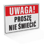 Tabliczka -UWAGA Proszę nie śmiecić