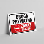 Tabliczka Droga Prywatna Zakaz Wjazdu - obrazek 2