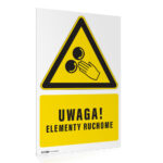 Tabliczka UWAGA ELEMENTY RUCHOME