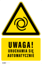 Tabliczka UWAGA URUCHAMIA SIĘ AUTOMATYCZNIE - obrazek 5