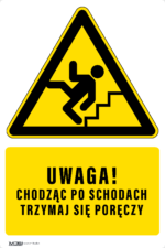 Tabliczka CHODZĄC PO SCHODACH TRZYMAJ SIĘ PORĘCZY - obrazek 5