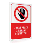 Tabliczka ZAKAZ PRACY Z RANAMI OTWARTYMI
