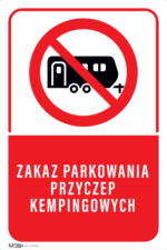 Tabliczka ZAKAZ PARKOWANIA PRZYCZEP KEMPINGOWYCH - obrazek 5