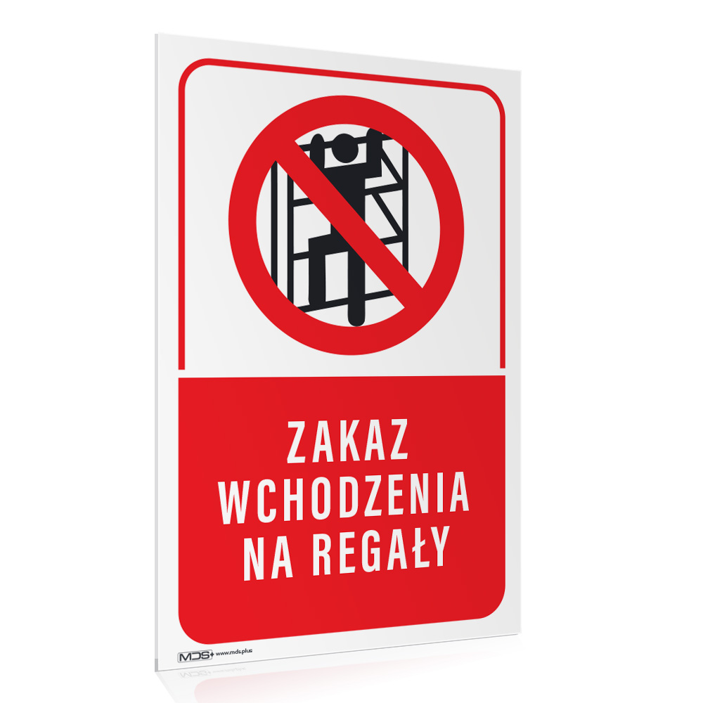 32df0314cb0fb8537c9da3f6959b34b8.jpg Tabliczka ZAKAZ WCHODZENIA NA REGAŁY - obrazek 1