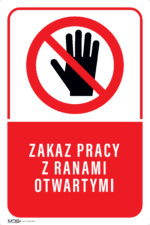 Tabliczka ZAKAZ PRACY Z RANAMI OTWARTYMI - obrazek 4