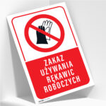 Tabliczka ZAKAZ UŻYW. RĘKAWIC ROBOCZYCH - obrazek 2