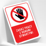 Tabliczka ZAKAZ PRACY Z RANAMI OTWARTYMI - obrazek 2
