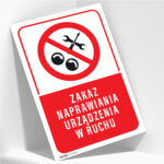 Tabliczka ZAKAZ NAPRAWIANIA URZĄDZEŃ RUCHU - obrazek 2