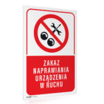 Tabliczka ZAKAZ NAPRAWIANIA URZĄDZEŃ RUCHU