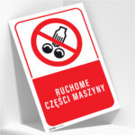Tabliczka RUCHOME CZĘŚCI MASZYNY - obrazek 2