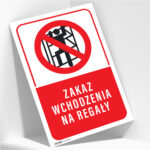 Tabliczka ZAKAZ WCHODZENIA NA REGAŁY - obrazek 2