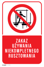 Tabliczka ZAKAZ UŻYW. NIEKOMPLETNEGO RUSZTOWANIA - obrazek 4