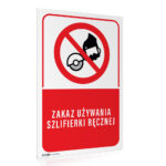 Tabliczka ZAKAZ UŻYWANIA SZLIFIERKI