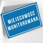 Tablica Informacyjna "Miejscowość Monitorowana" - Bezpieczeństwo i Nadzór - obrazek 2