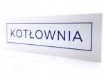 Tabliczka informacyjna na drzwi - KOTŁOWNIA 27x9 cm