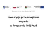 Tablica Informacyjna Programu 'Mój Prąd' - Inwestycja Proekologiczna - obrazek 3