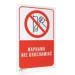 Tabliczka ZAKAZ NAPRAWA NIE URUCHAMIAĆ