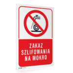 Tabliczka ZAKAZ SZLIFOWANIA NA MOKRO