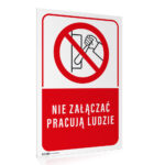 Tabliczka NIE ZAŁĄCZAĆ PRACUJĄ LUDZIE