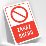 Tabliczka ZAKAZ RUCHU - obrazek 2