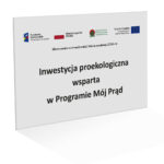 Tablica Informacyjna Programu 'Mój Prąd' - Inwestycja Proekologiczna