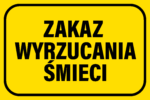 Tabliczka ZAKAZ WYRZUCANIA ŚMIECI - obrazek 3