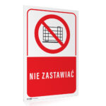 Tabliczka ZAKAZ NIE ZASTAWIAĆ