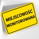 Tablica Informacyjna "Miejscowość Monitorowana" - Bezpieczeństwo i Nadzór - obrazek 2
