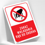 Tabliczka ZAKAZ WKŁADANIA RĄK DO ŚRODKA - obrazek 2