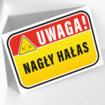 Tablica Ostrzegawcza Uwaga! Nagły Hałas - Komunikat Bezpieczeństwa - obrazek 2