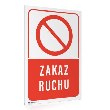 Tabliczka ZAKAZ RUCHU