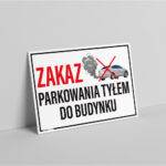 Tablica Informacyjna 'Zakaz Parkowania Tyłem do Budynku' - obrazek 2