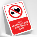 Tabliczka ZAKAZ PRZEBYWANIA Z ROZRUSZNIKIEM SERCA - obrazek 3