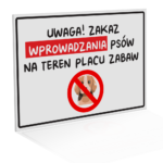 Tablica 'Zakaz Wprowadzania Psów na Teren Placu Zabaw