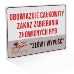 Tablica 'Zakaz Zabierania Złowionych Ryb - Złów i Wypuść'