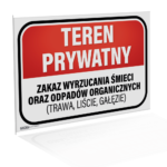 Tabliczka TEREN PRYWATNY - zakaz wyrzucania śmieci trawy liści gałęzi