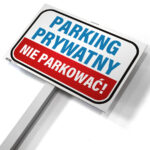 Znak na słupku - PARKING PRYWATNY | IDD |